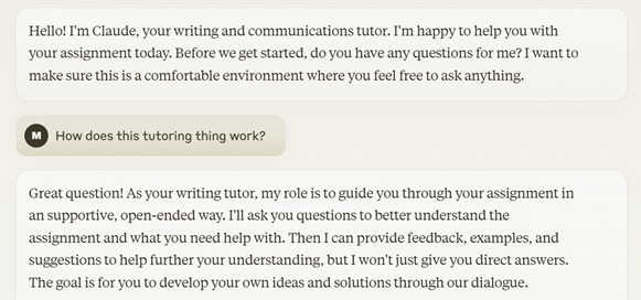 A screenshot of an interaction with Claude 3. In this interaction, Claude introduces itself as the tutor and begins by asking if the student/user has any questions before the tutorial starts and emphasizes it wants to create a comfortable environment. The user/student asks how tutoring works, and Claude/the tutor provides an overview of how the tutor will ask questions and provide feedback, examples, and suggestions. 