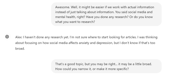 A screenshot of an interaction with ChatGPT 4o. The user/tutor asks where the student is in their research process. The student/ChatGPT responds that they haven't done research yet but want to focus on social media's impact on anxiety and depression. 